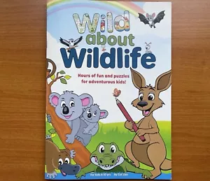 Wild About Wildlife - Kids Activity And Puzzle Book Based On Aussie Wildlife - Picture 1 of 10