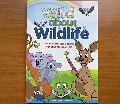 Wild About Wildlife - Kids Activity And Puzzle Book Based On Aussie Wildlife - Image 1 of 4