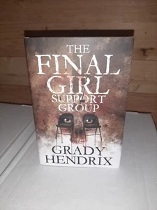 The Final Girl Support Group Grady Hendrix SST Signed Limited - Picture 1 of 6