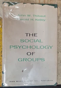 The Social Psychology of Groups By John W. Thibaut (Hardcover, 1959) - Picture 1 of 3