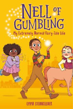 Emma Steinkellne Nell of Gumbling: My Extremely Normal Fairy-Tale Lif (Hardback)