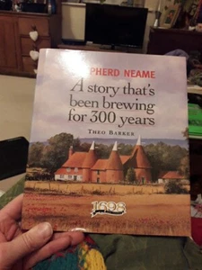 Shepherd Neame: A Story That's Been Brewing for 300 Years by Theo Barker. HDBK. - Picture 1 of 5