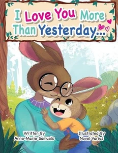 I Love You More Than Yesterday by Anne-Marie Samuels Paperback Book - Picture 1 of 1