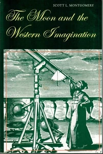 THE MOON AND THE WESTERN IMAGINATION, S. Montgomery, 1999 PB, VG/NM - Picture 1 of 1