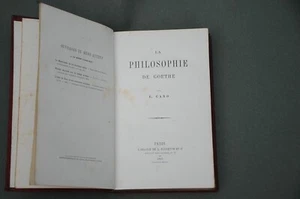 Philosophie Esotérisme Goethe E. Caro La philosophie de Goethe 1866 reliure - Imagen 1 de 6