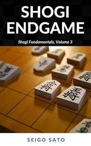 Japanese chess game Shogi Endgame: Shogi Fundamentals, Volume 3 (English Ed.) - Bild 1 von 1