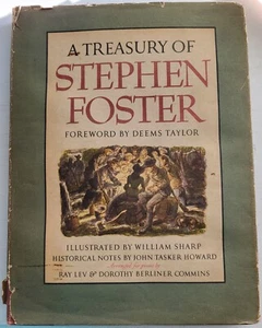 A Treasury of Stephen Foster 1st Printing 1946 HC DJ - Vintage Songbook - Picture 1 of 12
