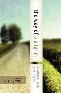 The Way of a Pilgrim and the Pilgrim Continues His Way - paperback Anonymous... - Picture 1 of 1