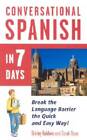 Conversational Spanish in 7 Days (Spanish and English Edition) - GOOD