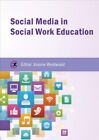 Social Media In Social Work Education, Paperback By Westwood, Joanne (Edt), L...