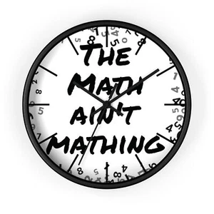 The Math ain't Mathing meme Wall Clock - Picture 1 of 19