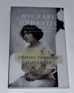 Coming Through Slaughter By Michael Ondaatj 1996 Book pb New Orleans Jazz Novel - Picture 1 of 6