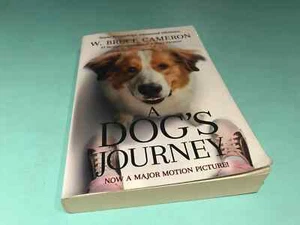 A Dog's Journey Some Friendships Transcend Lifetimes W. Bruce Cameron book - Picture 1 of 3