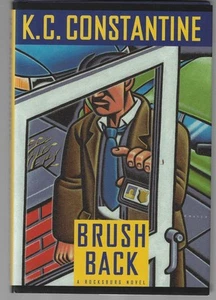 K C Constantine / Brushback Signed and Inscribed Association Copy 1st ed 1998 - Picture 1 of 2