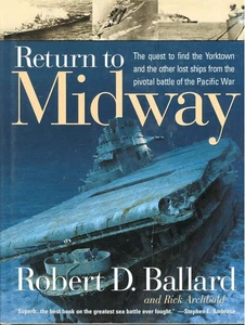 RETURN TO MIDWAY BALLARD USS YORKTOWN HBDJ USN UMV DSVSS ATV NATIONAL GEOGRAPHIC - Picture 1 of 4