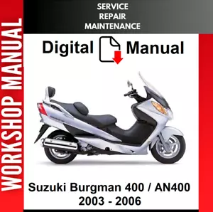 Suzuki Burgman 400 An400 2003 2004 2005 2006 manual de taller de reparación de servicio - Imagen 1 de 1