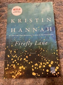 Firefly Lane : A Novel by Kristin Hannah (2009, Trade Paperback) - Picture 1 of 4