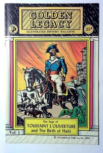 Golden Legacy #1 1976 Fitzgerald Saga Toussaint L'Ouverture & Birth Haiti Comic - Picture 1 of 1