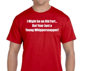 Funny Old FART & Young Whippersnapper Generation Gap Baby Boomer T-Shirts Sm-2XL - Picture 1 of 6