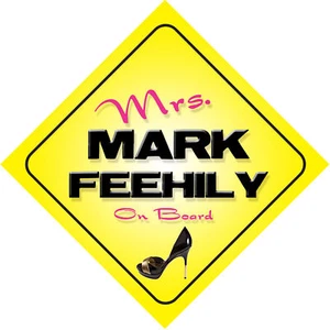 Mrs Mark Feehily On Board Novelty Car Sign - Foto 1 di 1