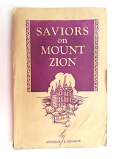 Saviors On Mount Zion by Archibald F. Bennett 1958 Sunday School Book LDS Mormon