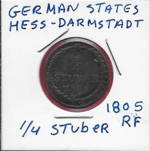 GERMAN STATES HESSE DARMSTADT 1/4 STUBER 1805-RF 1 YEAR TYPE,CROWNED MONOGRAM OF - Picture 1 of 2
