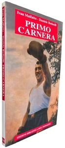 Libro PRIMO CARNERA storia biografia vita boxe pugilato Malfatto Redaelli sport - Picture 1 of 1