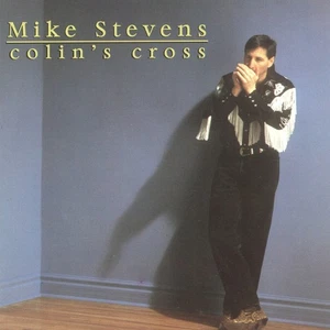 Colin's Cross by Mike Stevens, Sarnia Ontario (CD, 1995) *VG* - Picture 1 of 4