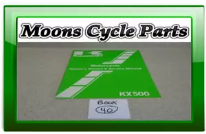 1985 Kawasaki KX-500 B1 Motorcycle Service / Owners Manual ( Book 40 ) - Foto 1 di 9