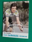 CYCLISME carte cycliste MARC DURANT équipe LA REDOUTE MOTOBECANE 1979 *