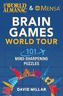 The World Almanac & Mensa Brain Games World Tour: 101 Mind-Sharpening Puzzles by