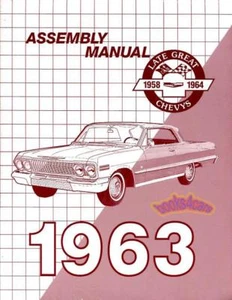 CHEVROLET 1963 ASSEMBLY MANUAL RESTORATION BOOK IMPALA SS BELAIR BISCAYNE - Picture 1 of 1