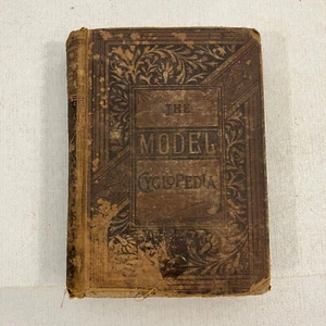 The Model Cyclopedia Antique 1884 Hardcover A. L. Burt Company DAMAGED BINDING - Picture 1 of 12