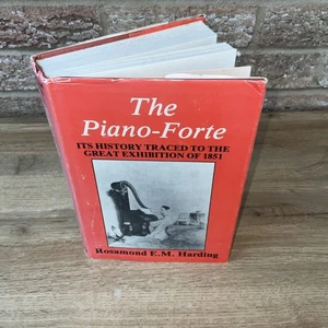 The Piano-Forte By Rosamond E M Harding 1978 2nd Edition DJ HB Gresham - Imagen 1 de 15