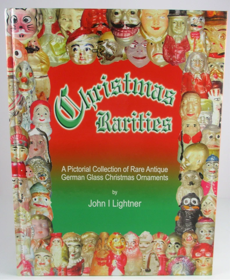Christmas Rarities A Pictorial Collection of Rare Antique German Glass Ornaments Foto 1 de 1