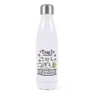 Trust Me I'm A Grandma Double Wall Water Bottle Funny Nanny Nan Best Joke - Picture 1 of 1
