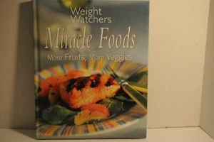 Weight Watchers, Miracle Foods, 2001 HC cookbook - Foto 1 di 1