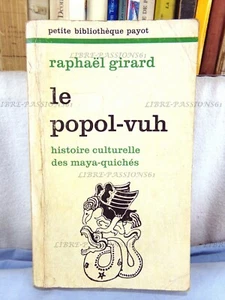 LE POPOL-VUH, RAPHAËL GIRARD, ÉDITIONS PETITE BIBLIOTHÈQUE PAYOT, 1976 - Picture 1 of 12