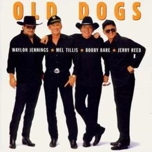Old Dogs (Jennings/Bare/Tillis von Old Dogs | CD | Zustand sehr gut - Bild 1 von 2