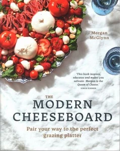 MORGAN MCGLYNN The Modern Cheeseboard 2022 SC Book - Picture 1 of 1