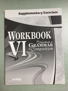 Abeka Workbook VI for handbook of grammar  Supplementary Exercises. Like New! - Picture 1 of 4