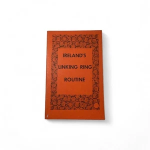 IRELAND'S LINKING RING ROUTINE BY LAURIE L. IRELAND / Vintage Magic Book - Picture 1 of 1