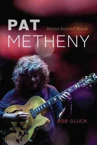 Pat Metheny : Stories Beyond Words, Paperback by Gluck, Bob, Like New Used, F... - Imagen 1 de 1