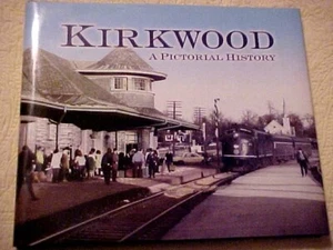 KIRKWOOD A PICTORIAL HISTORY HB Book St Louis MO - Picture 1 of 6