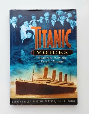 Titanic Voices Memories From The Fateful Voyage, Donald Hyslop Et Al. 1997 - Image 1 of 4