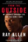 From The Outside  My Journey Through Life And The Game I Love Paperback By 