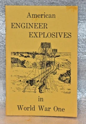 AMERICAN INGENIERO EXPLOSIVOS EN LA PRIMERA GUERRA MUNDIAL NUEVA REIMPRESIÓN COPIA ÚNICA  Foto 1 de 3