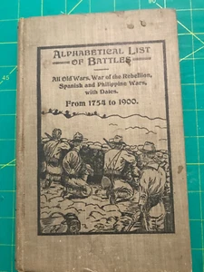 Alphabetical List of Battles, 1754-1900: War of the Rebellion, Spanish-American - Imagen 1 de 13