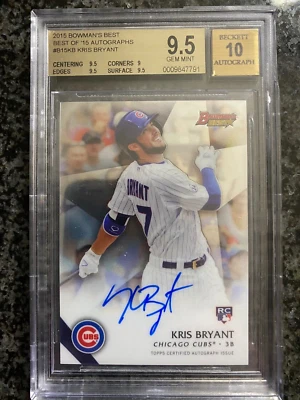 2015 Bowman's Best of '15 Kris Bryant BGS 9.5 Rookie Auto 10 RC - Image 1 of 2