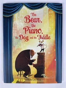 The Bear, the Piano, the Dog, and the Fiddle by David Litchfield (2019 hardcover - Bild 1 von 3